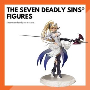 The Seven Deadly Sins Figures & Toys